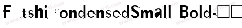 FutshiCondensedSmall Bold字体转换
